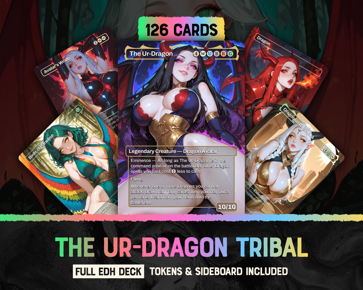 Ur-Dragon Tribal waifu Commander proxy deck, presentation 01